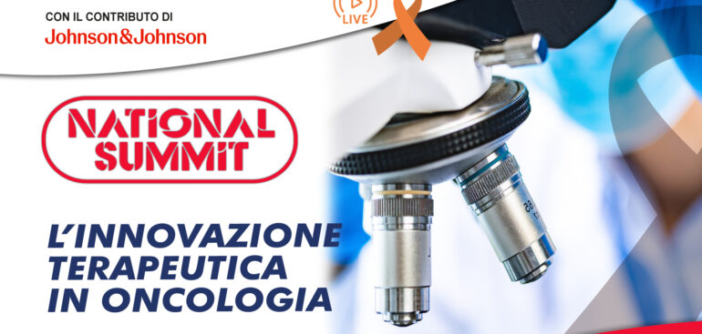 l’innovazione-terapeutica-in-oncologia,-la-sfida-e-l’equita.-il-national-summit