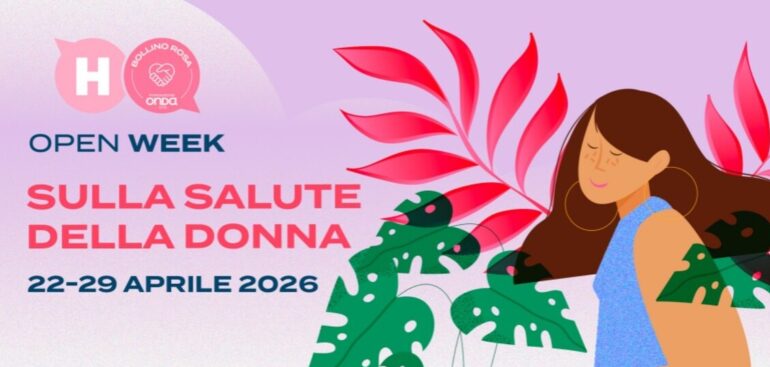 dal-22-al-29-aprile-open-week-sulla-salute-della-donna